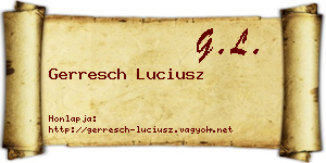 Gerresch Luciusz névjegykártya